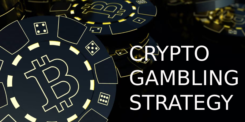 crypto gambling strategy