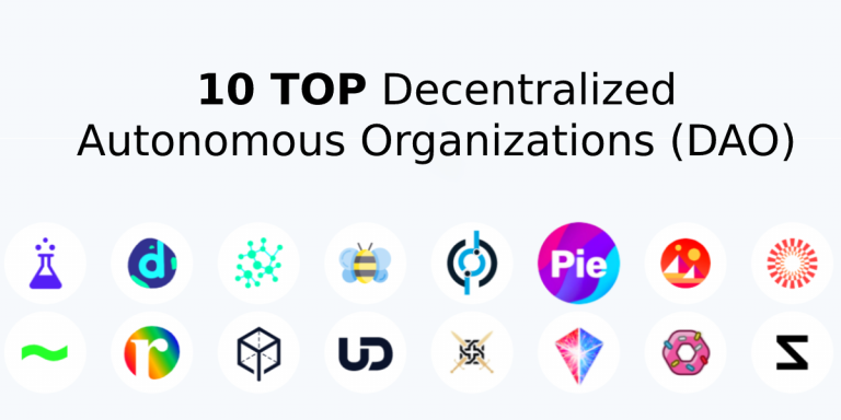 List of DAOs: TOP 10 Decentralized Autonomous Organizations